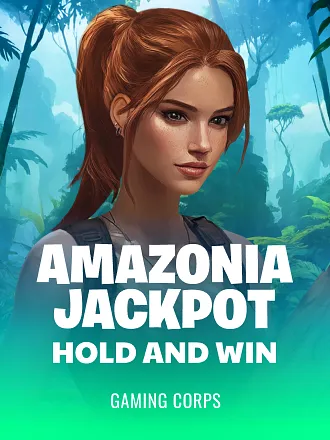 Amazonia Jackpot Hold and Win