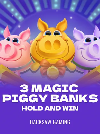 3 Magic Piggy Banks Hold and Win