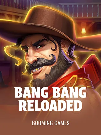Bang Bang Reloaded