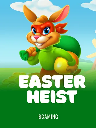 Easter Heist