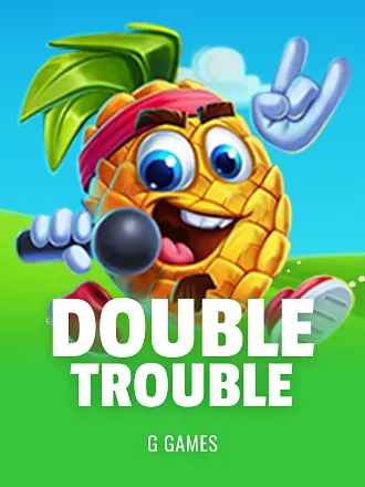 Double Trouble