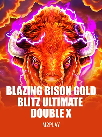 Blazing Bison Gold Blitz Ultimate DOUBLE X