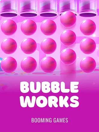 Bubble Works