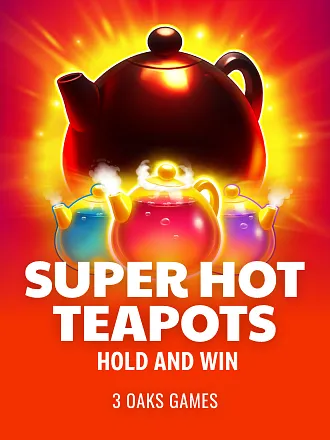 Super Hot Teapots