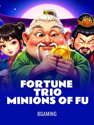 Fortune Trio: Minions of Fu