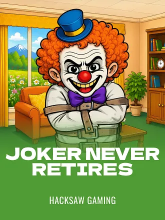 Joker Never Retires