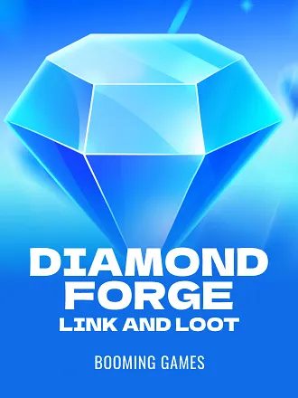 Diamond Forge: Link and Loot