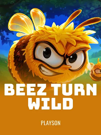 Beez turn Wild