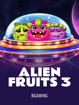 Alien Fruits 3