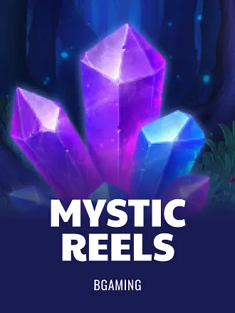 Mystic Reels