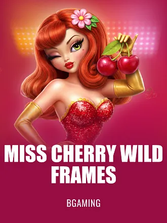 Miss Cherry Wild Frames