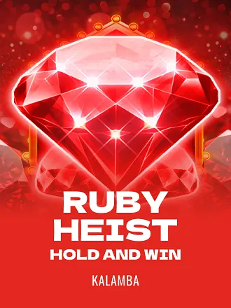 Ruby Heist Hold and Win