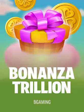 Bonanza Trillion