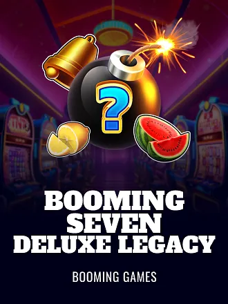 Booming Seven Deluxe Legacy 