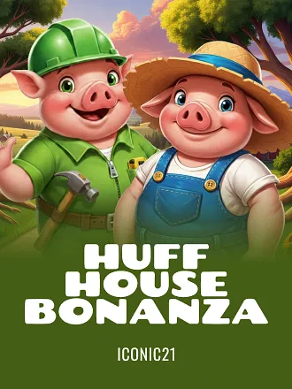 Huff House Bonanza