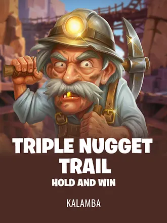 Triple Nugget Trail Hold and Win