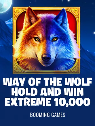 Way of the Wolf Hold and Win Extreme 10,000