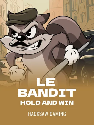 Le Bandit Hold and Win